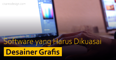 Kerja Posisi Desainer Grafis dan Jenis Software yang Harus Dikuasai