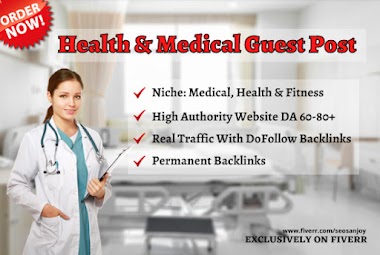 Publish a Health and Medical Guest Post on Dofollow Backlinks