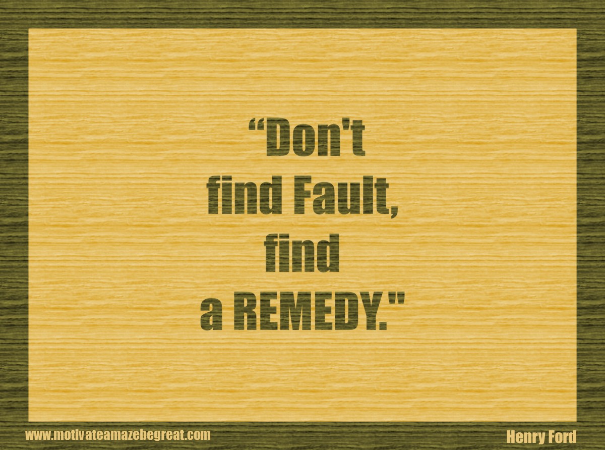 Henry Ford Quotes That Will Inspire You To Succeed "Don t find fault