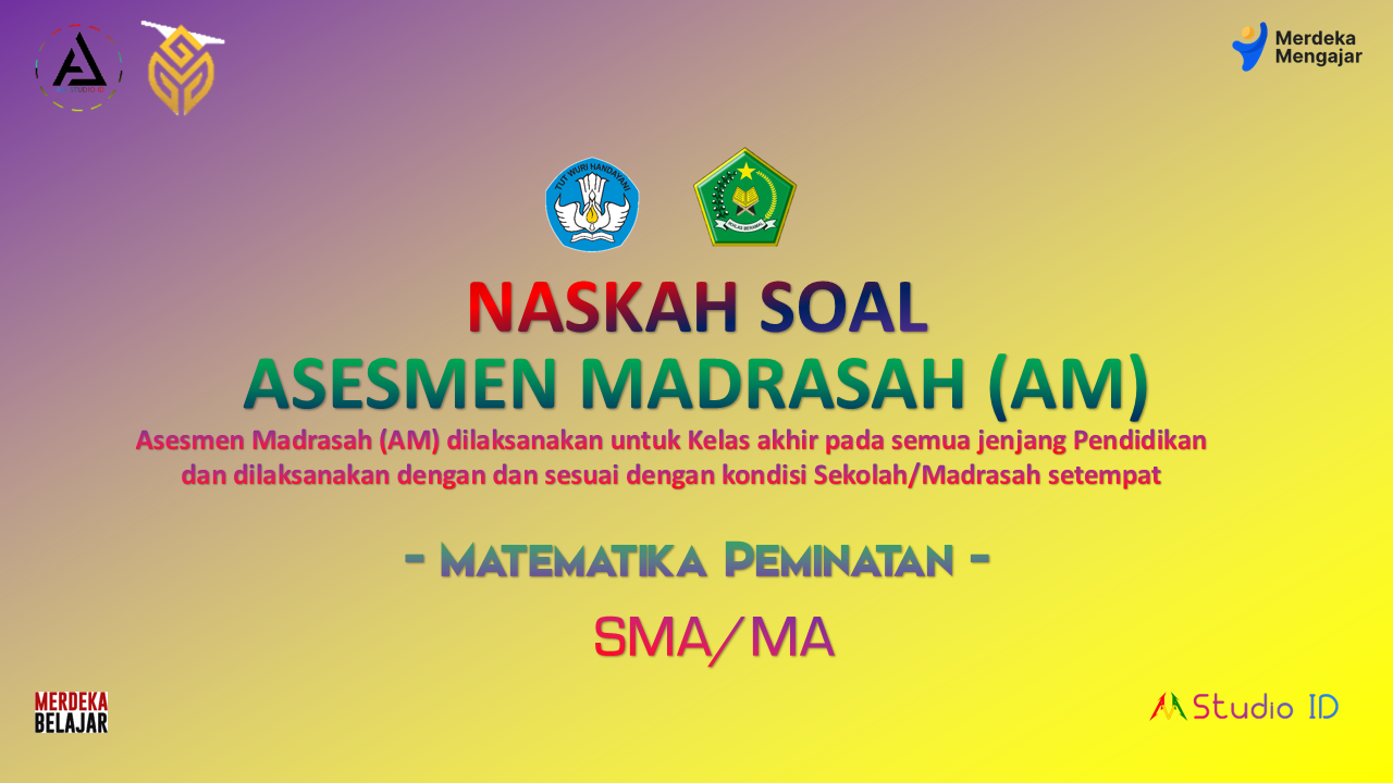 Soal Matematika Peminatan SMA/MA - Asesmmen Madrasah 2023 + Kunci Jawaban