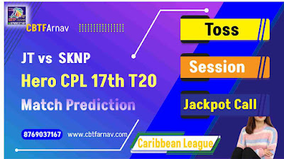JT vs SKNP 17th Hero CPL T20 Today Match Prediction 100% Sure - 14-Sep