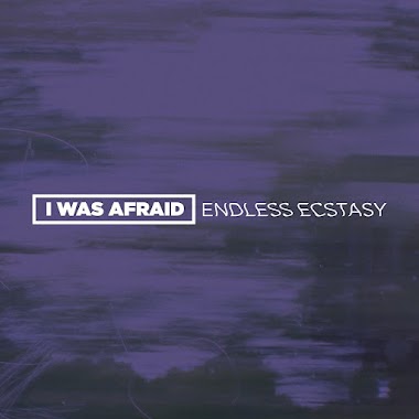 I Was Afraid
