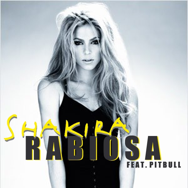 Shakira ft Pitbull   Rabiosa