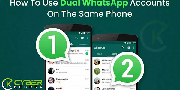 How to Use Two WhatsApp Accounts on One or Same Phone