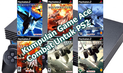 Kumpulan Game Ace Combat Untuk Ps2 Inside Game