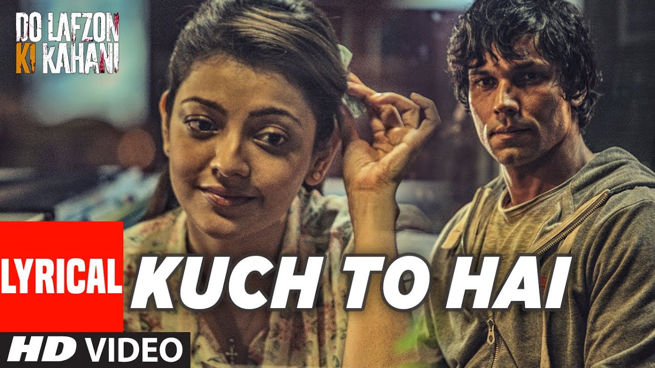 Kuch To Hai Lyrics