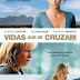 Vidas que Se Cruzam (2009)