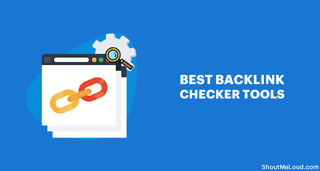 5+ BEST BACKLINK CHECKER TOOLS OF 2020 ( FREE & PAID)