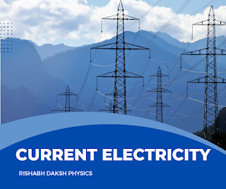 What is Current Electricity? Electric Flux, Electric Dipole Moment and Electrical Energy | Physics Class 12 CBSE Board Chapter 3 | Current Electricity Notes and PDF for free