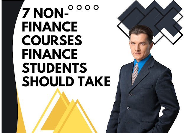 7 Non-Finance Courses Finance Students Should Take