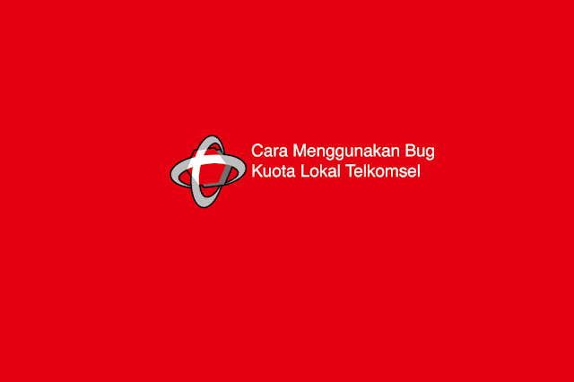 Cara Menggunakan Bug Kuota Lokal Telkomsel