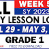 GRADE 1 DAILY LESSON LOGS (WEEK 5: Q4) APRIL 29 - MAY 3, 2024