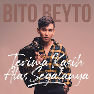 Bito Beyto - Terima Kasih Atas Segalanya MP3
