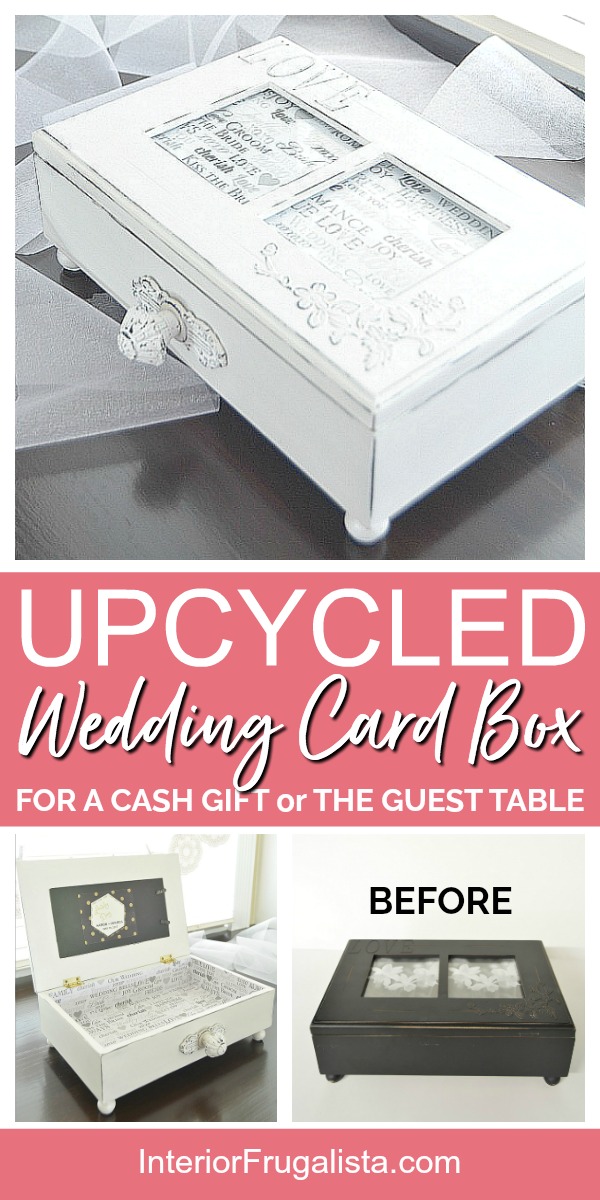 An elegant DIY wooden wedding card box for a cash wedding gift or a romantic wedding card holder for the gift table from an upcycled thrift store box. #weddingcardboxideas.  #weddingtcardholder #weddingcardgiftbox