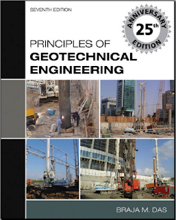 Principales of Geotechnical engineering 