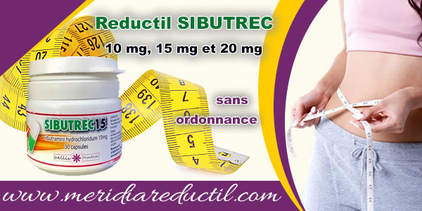 Reductil Sibutramine Sibutrec 15 mg sans ordonnance pour perdre du poids sur la Pharmacie www.meridiareductil.com
