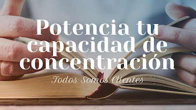 Potencia tu capacidad de concentración