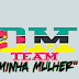 DM Team - Minha Mulher (Zouk) 2018  [Dowload Now]