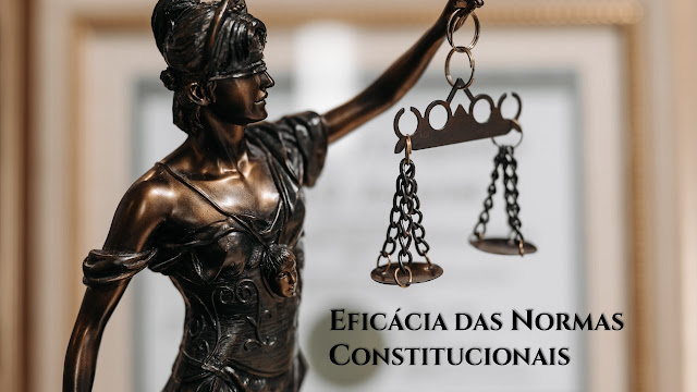 Eficácia das Normas Constitucionais