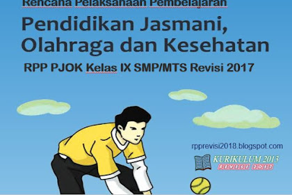 RPP Pendidikan Jasmani, Olahraga dan Kesehatan (PJOK) Kelas 9 SMP/MTs Revisi 2017
