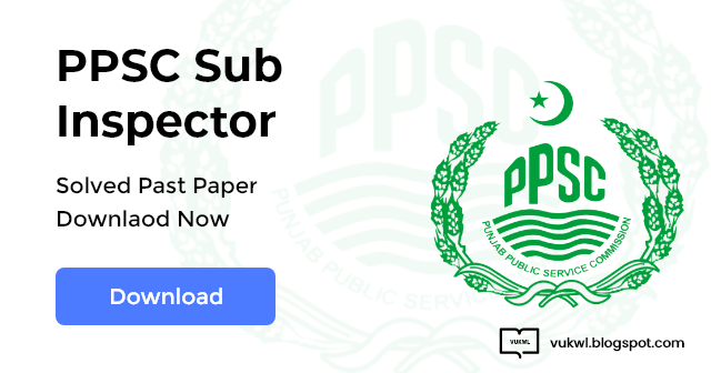 PPSC Sub Inspector Past Papers Solved Pdf Mcqs File