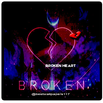 Broken heart best wallpapers 2023