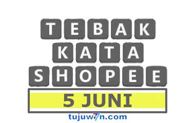 tantangan harian terkini tantangan harian shopee tebak kata 5 juni terbaru 2022 di shopee