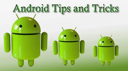 Main 10 Android Tips and Tricks that Every Android User Must Know