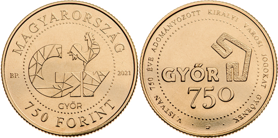 Hungary 750 forint 2021 - 750th anniversary of Győr becoming a royal town