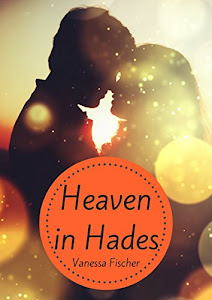 Heaven in Hades