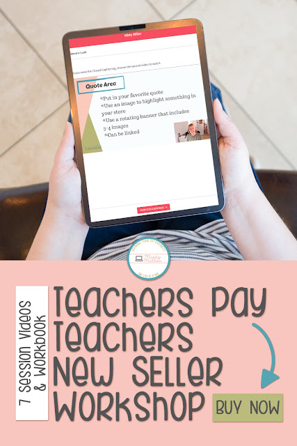 Image with woman holding iPad, Text - Teachers Pay Teachers New Seller Workshop, 7 Session Videos & Workbook, Buy Now