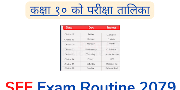 SEE Exam Routine 2079 for Class 10 Students Released by NEB