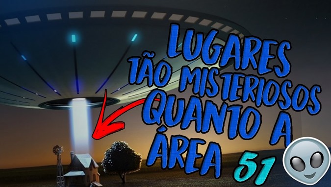 LUGARES TAO MISTERIOSOS QUANTO A AREA 51