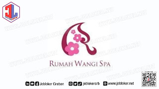 Loker Indramayu Therapist Rumah Wangi Beauty Salon and Spa