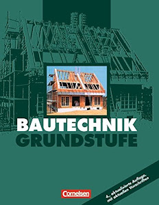 Bautechnik, Grundstufe: Schülerbuch - (4., aktualisierte Auflage)