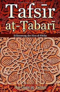 Tafsir Tabari: Erläuterung der Sura al-Fatiha