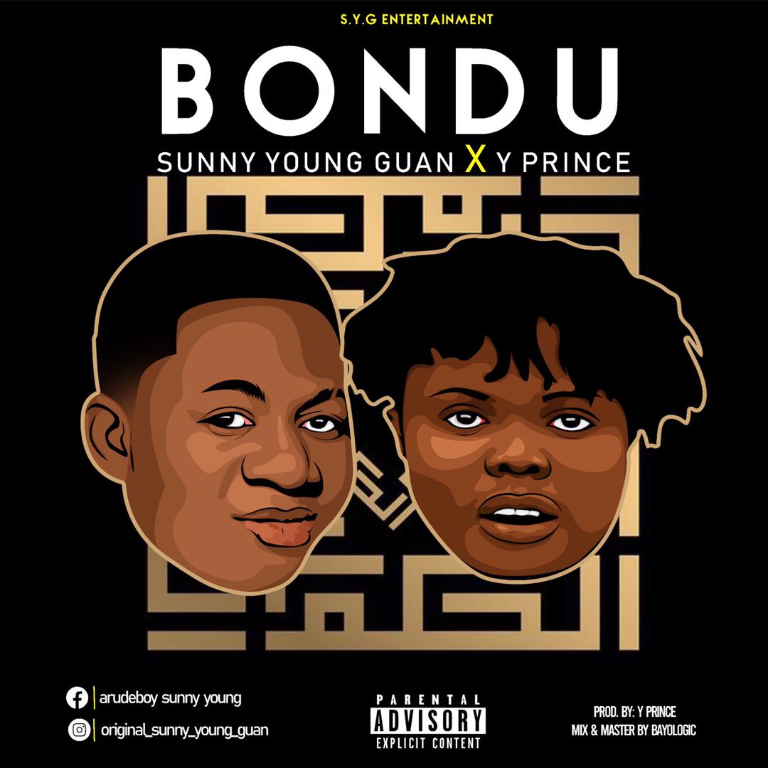 [Music] Sunny Young Guan ft Y prince - Bondu (mixed: Bayologic)