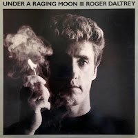 Roger Daltrey [Under a raging moon - 1985] aor melodic rock music blogpsot full albums bands lyrics