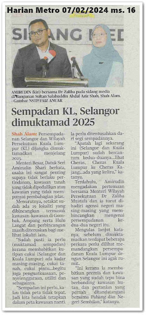 Sempadan KL, Selangor dimuktamad 2025 | Keratan akhbar Harian Metro 7 Februari 2024