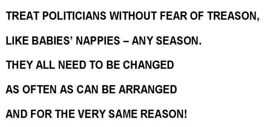 TREAT POLITICIANS WITHOUT FEAR OF TREASON