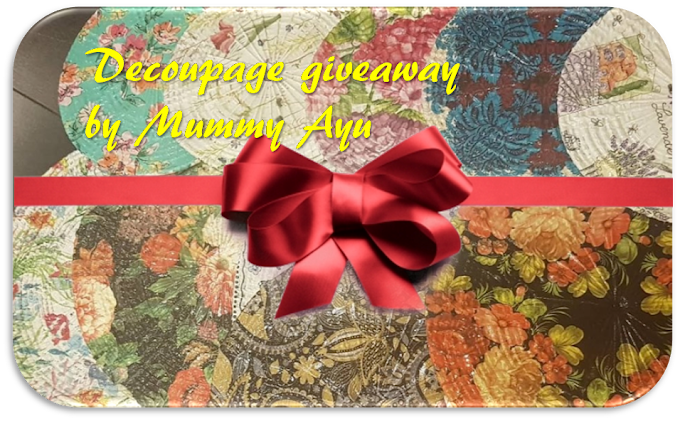 "Decoupage Giveaway by Mummy Ayu"