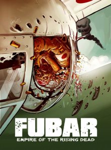 10 Days of Halloween Horror Day 5:  FUBAR 2 Empire of the Rising Dead