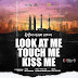 REVIEW - LOOK AT ME TOUCH ME KISS ME (JAFF 2022)