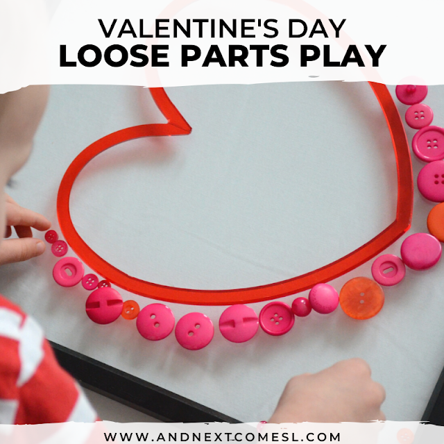 Valentine's Day activity for toddlers and preschoolers using loose parts