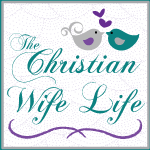 The Christian Wife Life