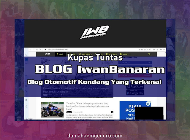 Kupas Tuntas Blog IwanBanaran