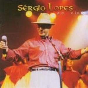 Sérgio Lopes  - Brilhante - Ao Vivo 2001