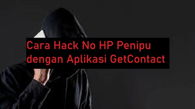 Cara Hack No HP Penipu
