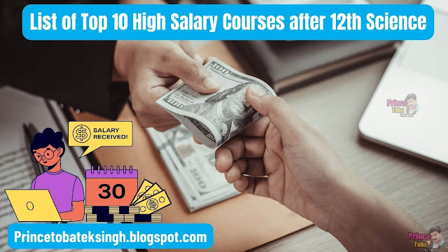 List of Top 10 High Salary Courses after 12th Science