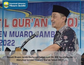  PJ Bupati Bachyuni Deliansyah secara resmi menutup seleksi Tilawatil Qur'an 2022